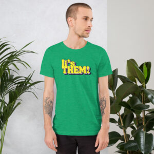 It's Them All Gender T-Shirt